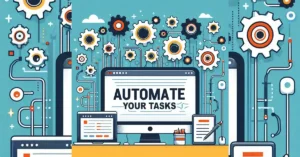 Automate repetitive tasks